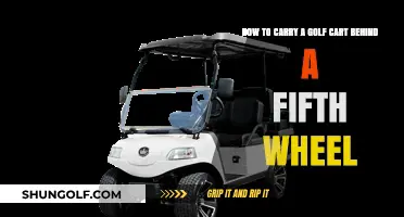 Safely Towing Your Golf Cart Behind a Fifth Wheel: A Step-by-Step Guide