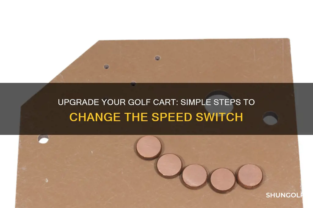 how to change a golf cart speed switch