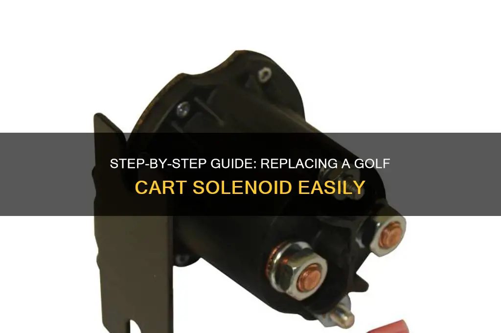 how to change a solenoid on a golf cart