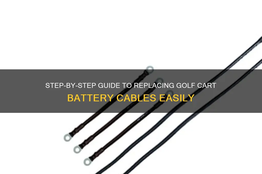 how to change battery cables on golf cart