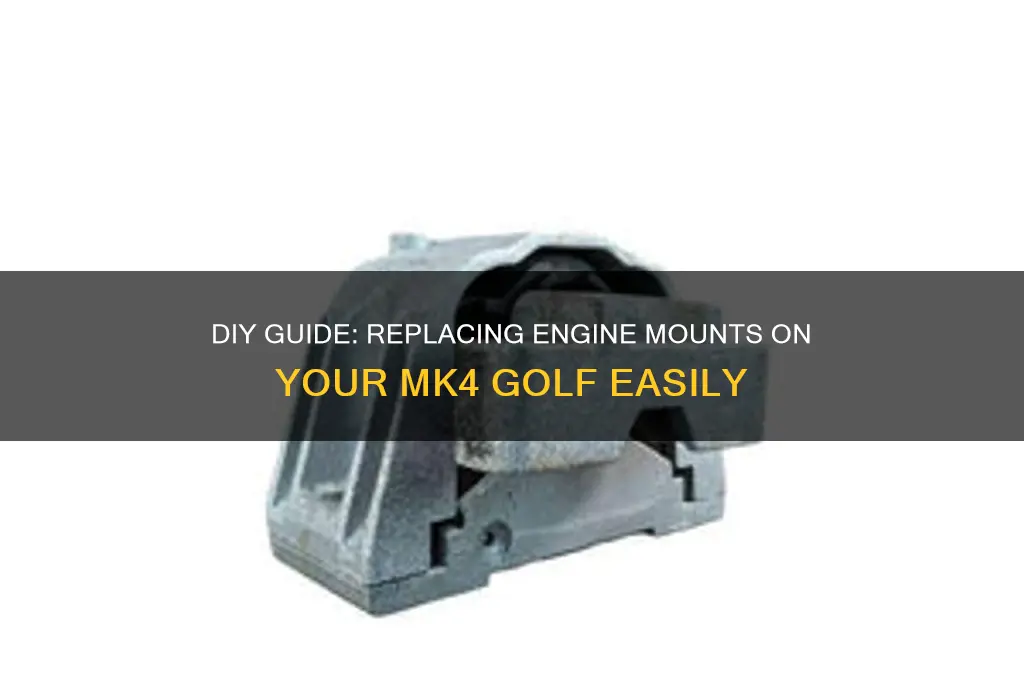 how to change engine mounts on mk4 golf