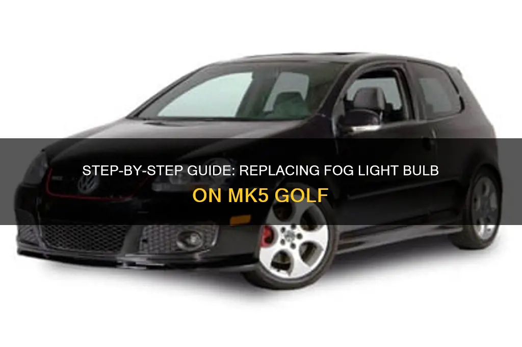 how to change fog light bulb on mk5 golf