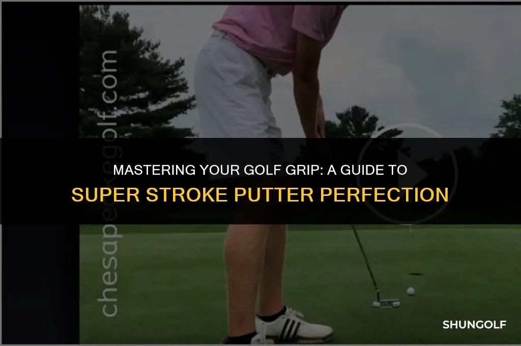 how to change golf grip for super stroke putter