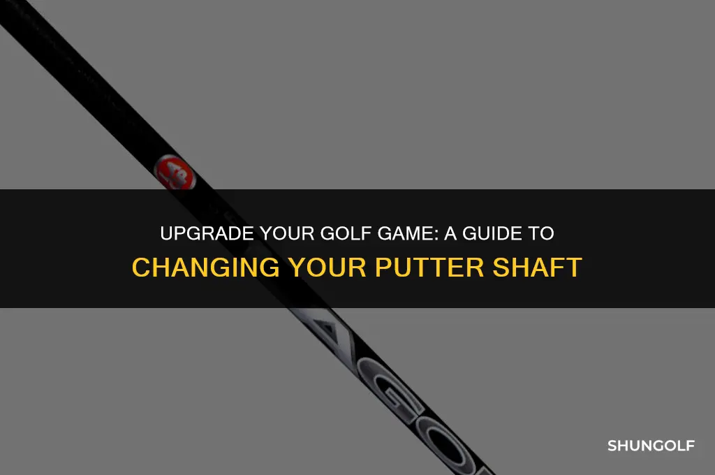 how to change golf putter shaft
