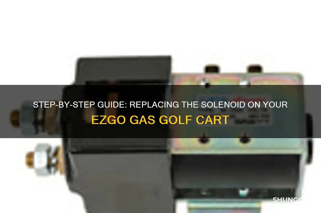 how to change solenoid on ezgo gas golf cart
