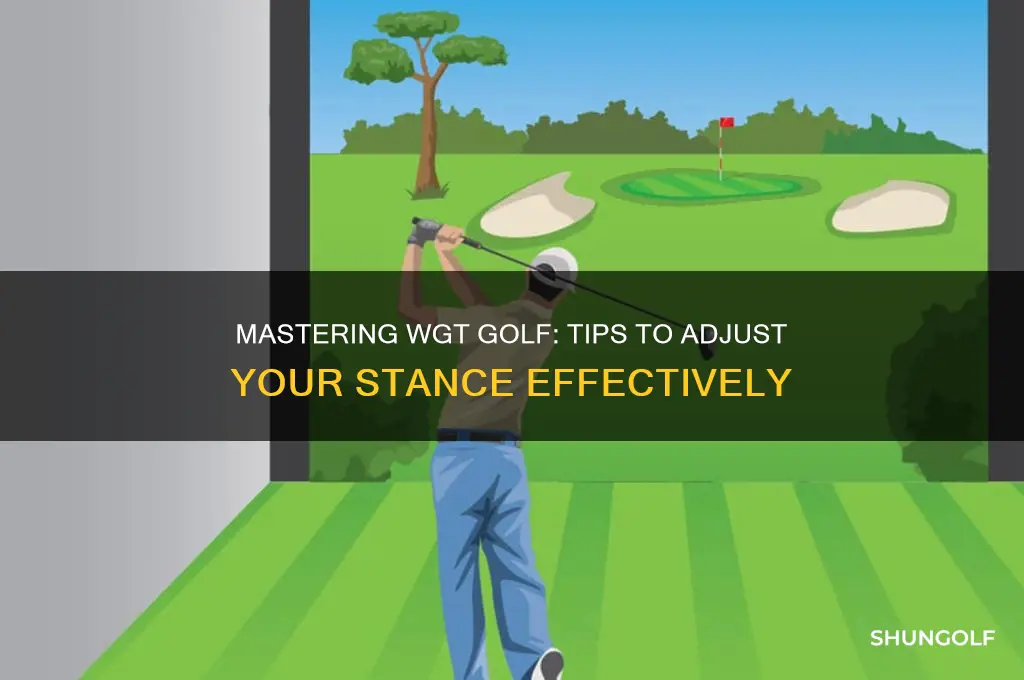 how to change stance in wgt golf