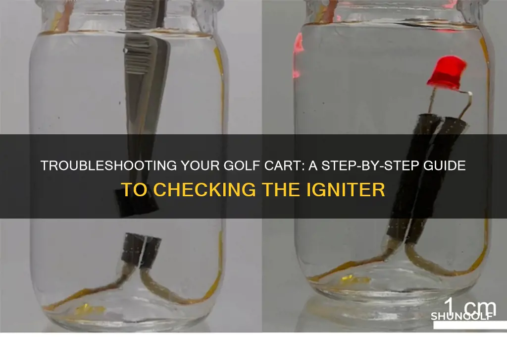 how to check a golf cart igniter