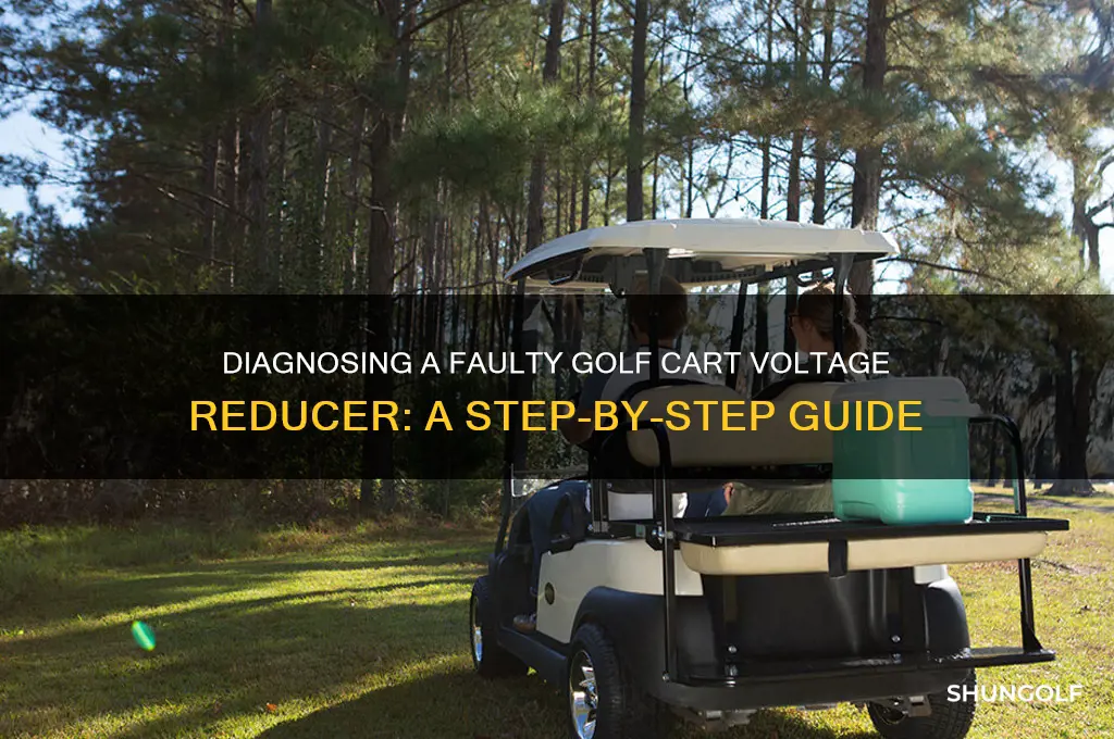 how to check if golf cart voltage reducer is bad
