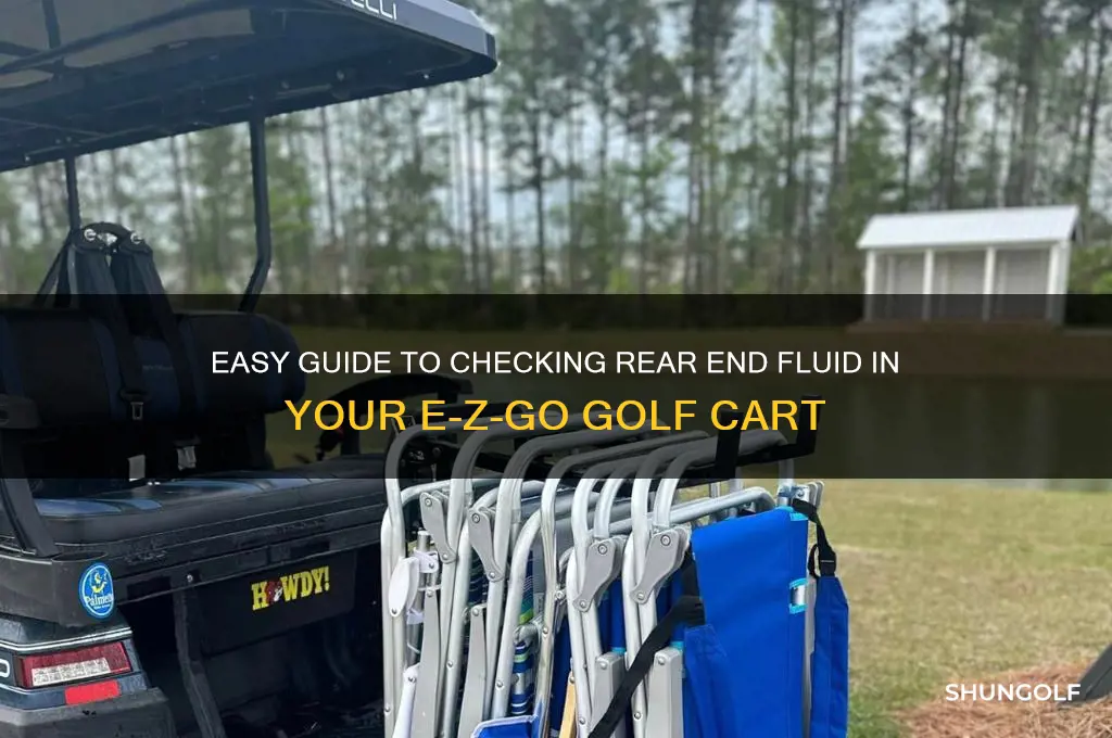how to check rear end fluid in e-z-go golf cart