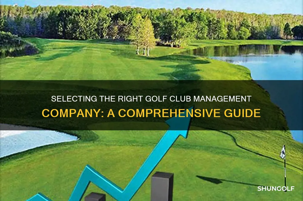 how to choose a golf club management companies