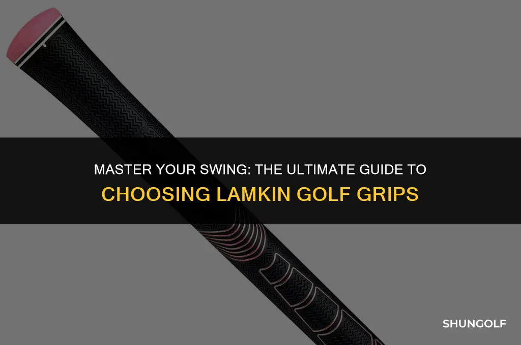 how to choose a golf grip lamkin golf gripslamkin grips