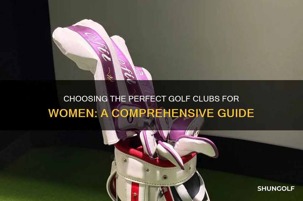 how to choose golf clubs for ladies