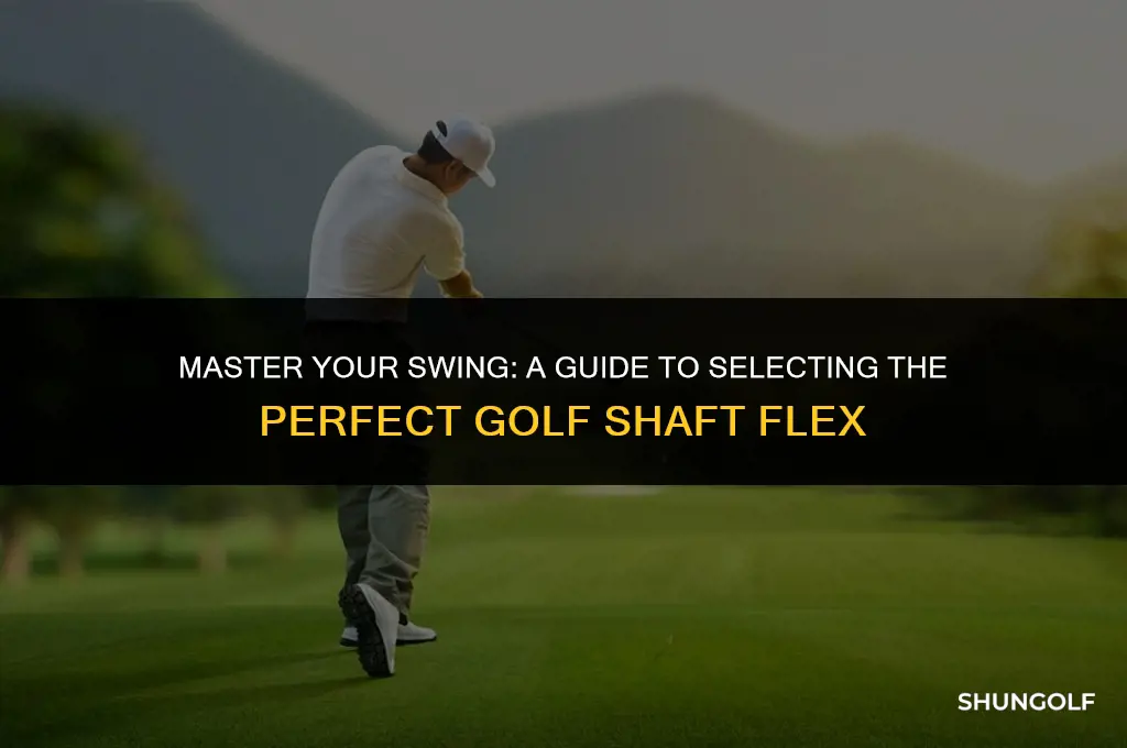 how to choose golf shaft flex
