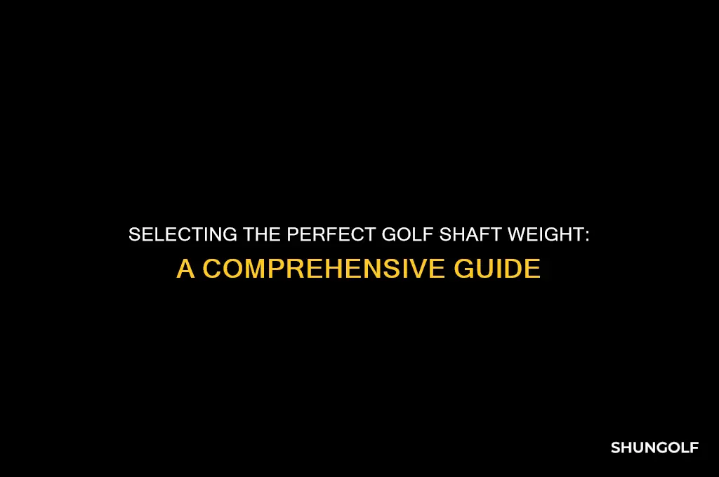 how to choose golf shaft weight