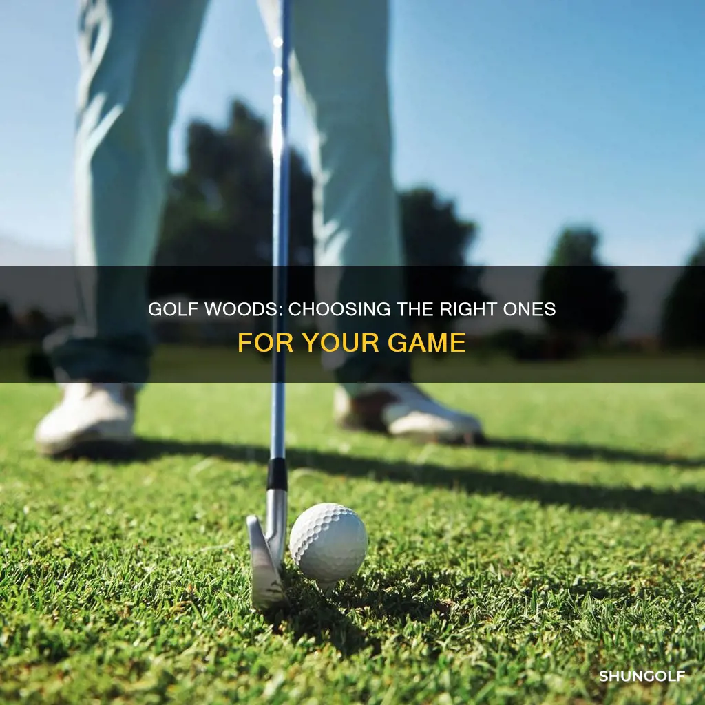 how to choose golf woods