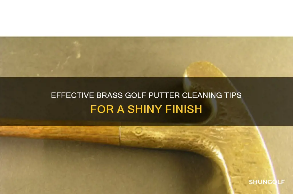 how to clean a brass golf putter