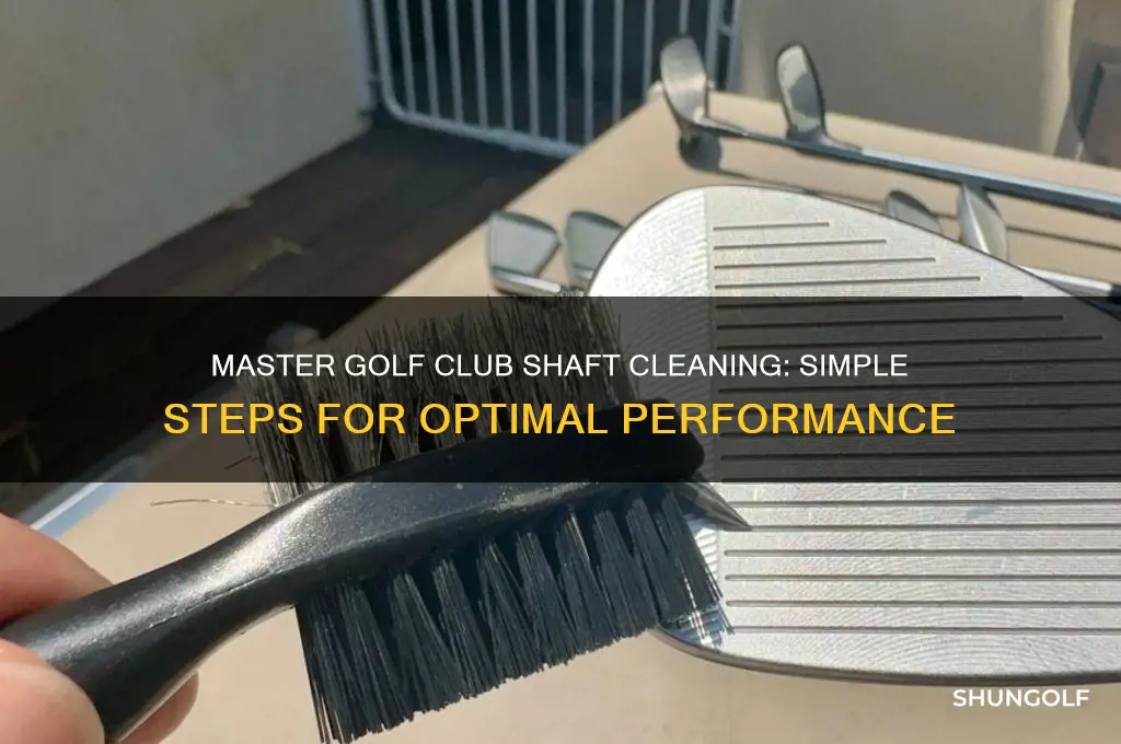 how to clean a golf club shaft