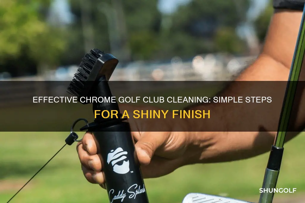 how to clean chrome golf clubs
