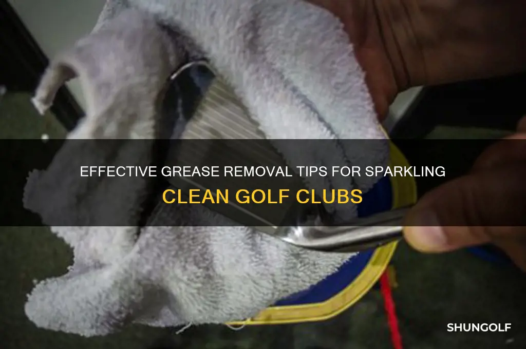 how to clean grease off your golf clubs