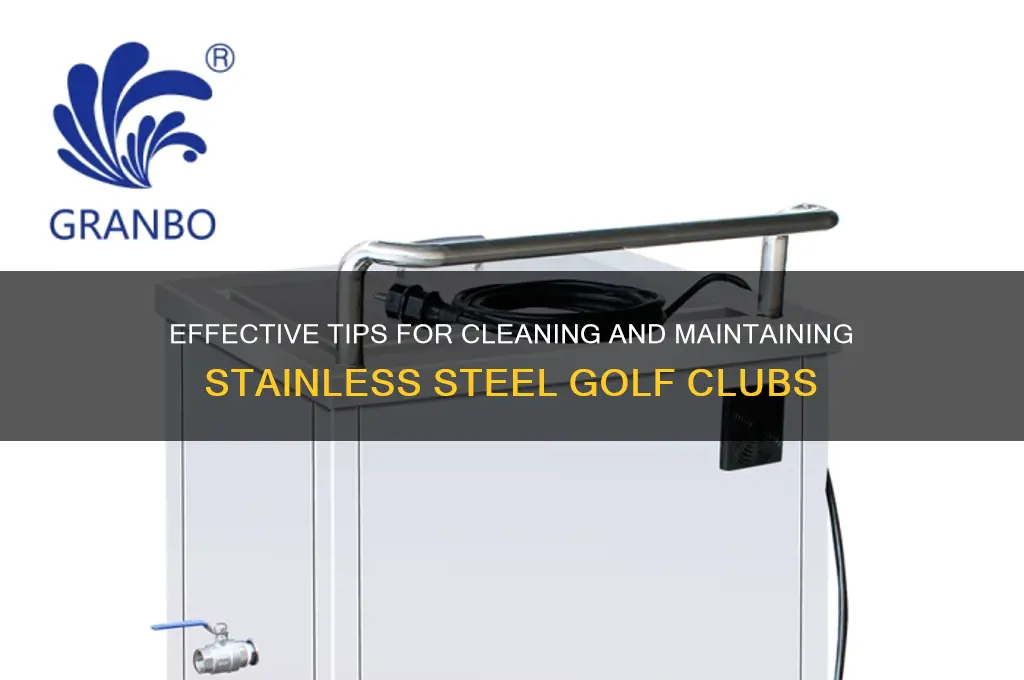 how to clean stainless steel golf clubs