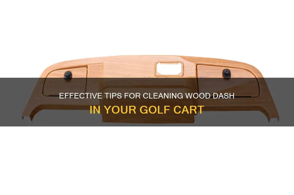 how to clean wood cash in golf cart