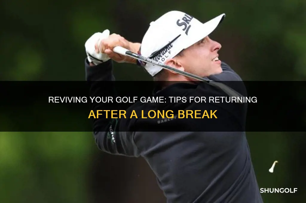 how to come back from a golf hiatus