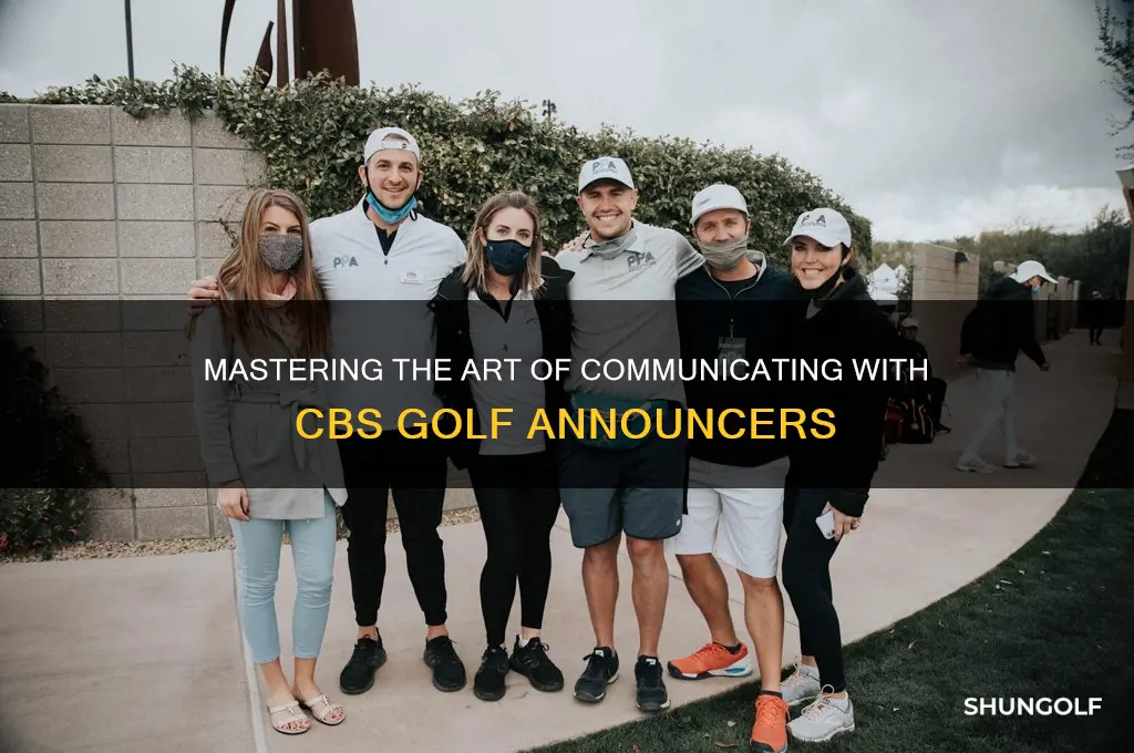 how to communicate with cbs golf announcers