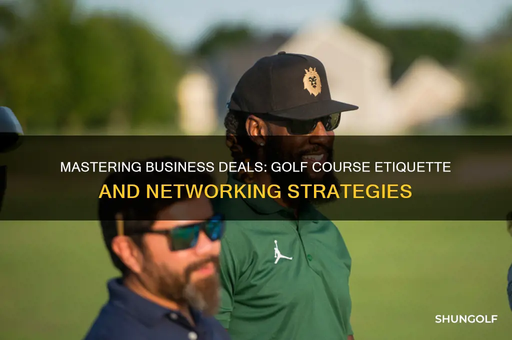 how to conduct business on the golf course