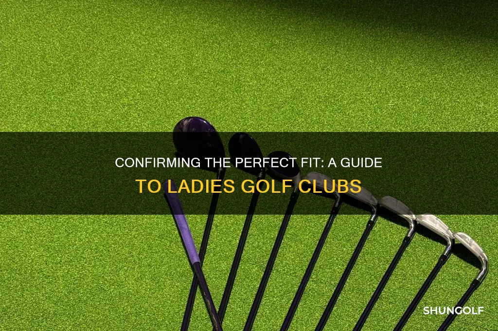 how to confirm ladies golf clubs