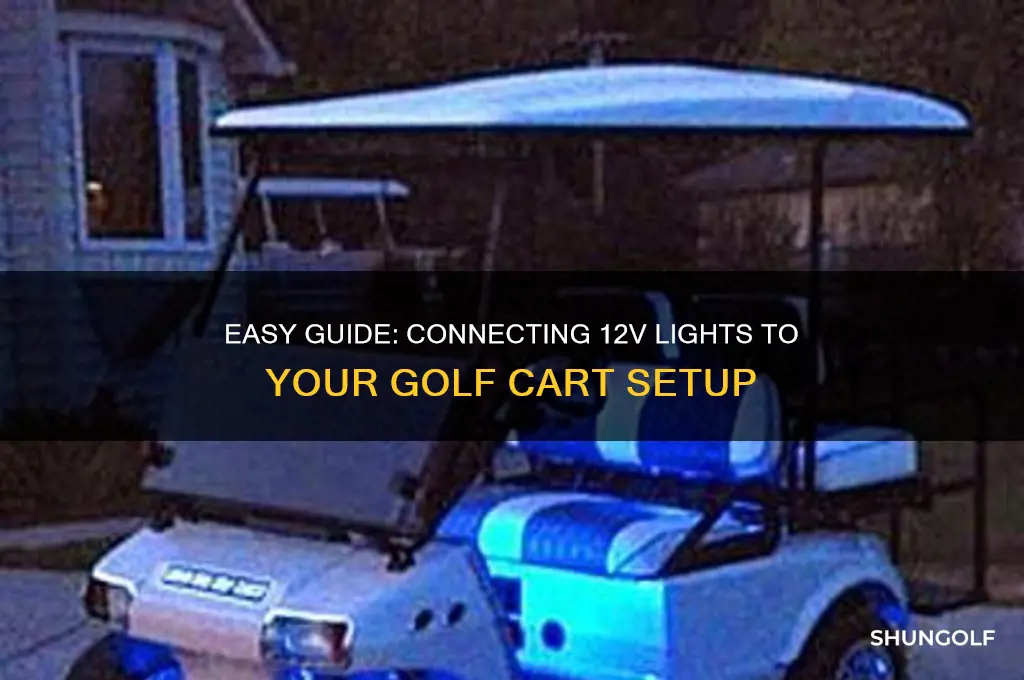 how to connect 12v lights to golf cart