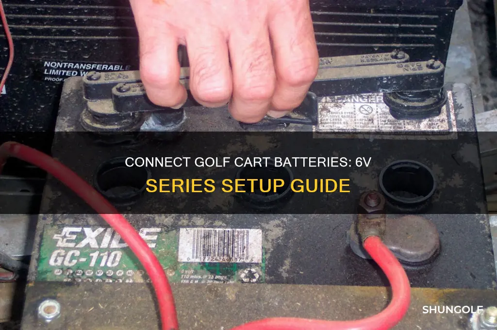 how to connect 2 golf cart batteries 6v in series
