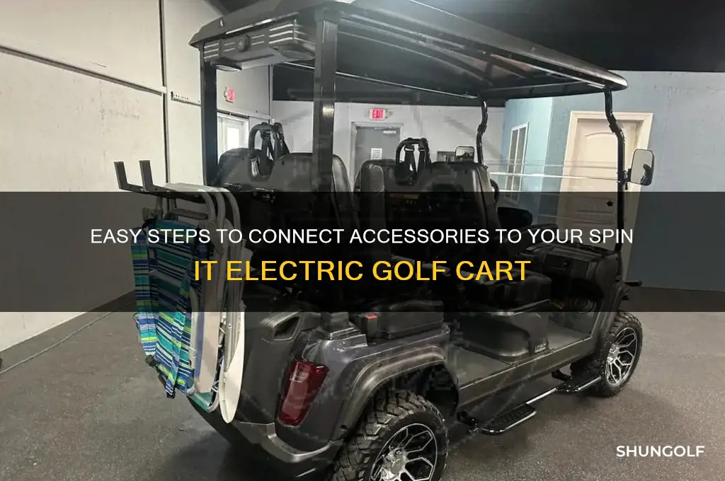 how to connect accessories to spin it electric golf cart