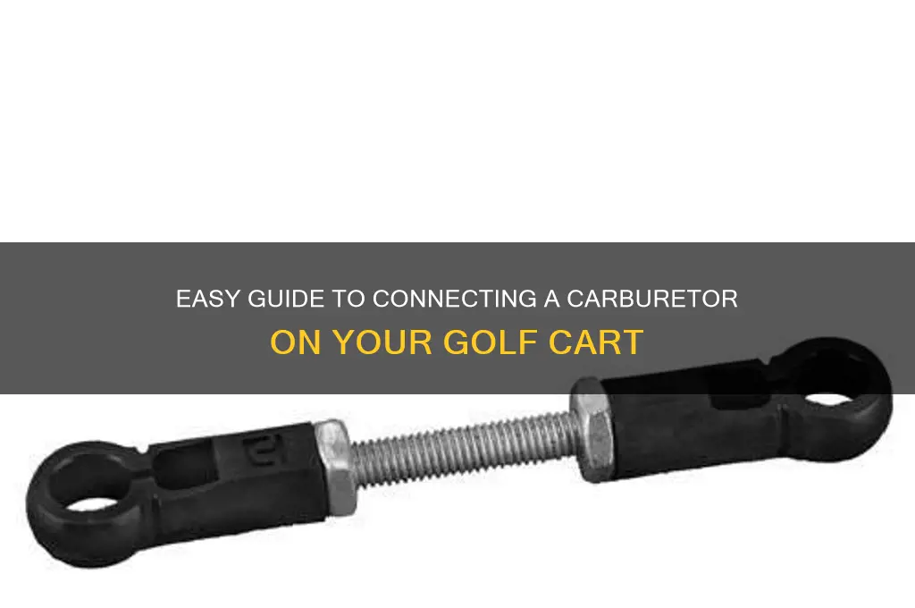 how to connect carburetor on a golf cart