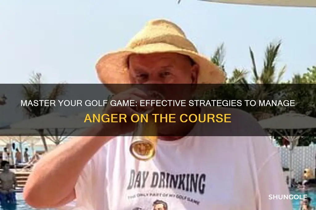 how to control anger when playing golf