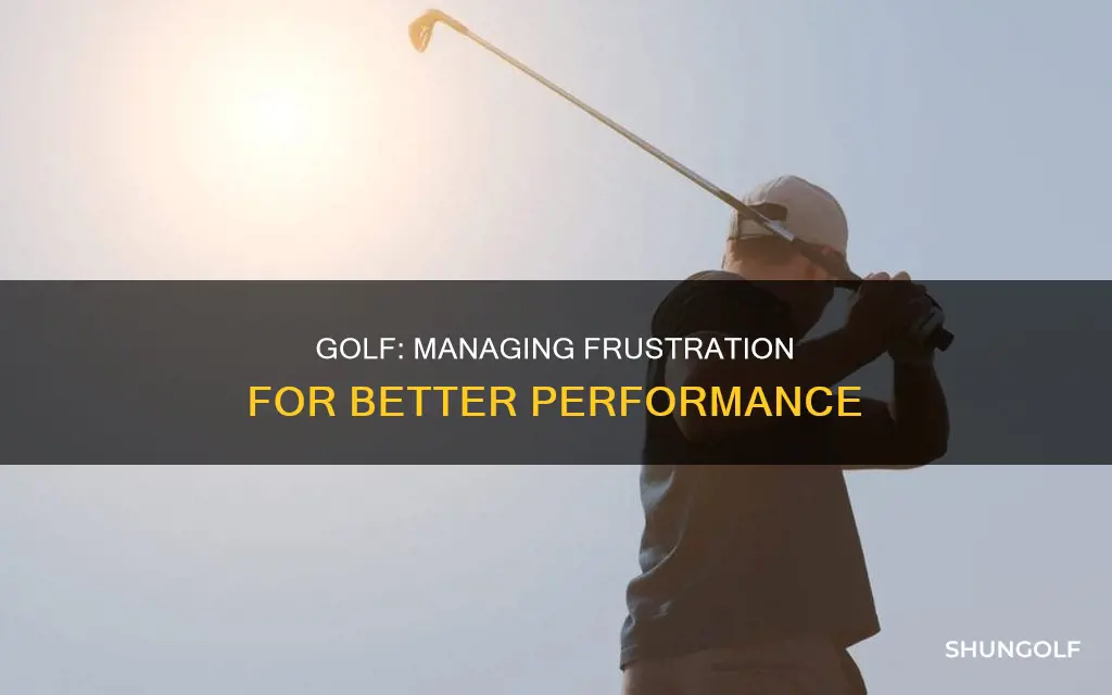 how to control frustration in golf