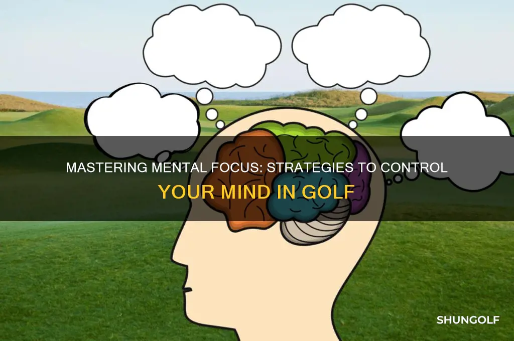 how to control your mind in golf