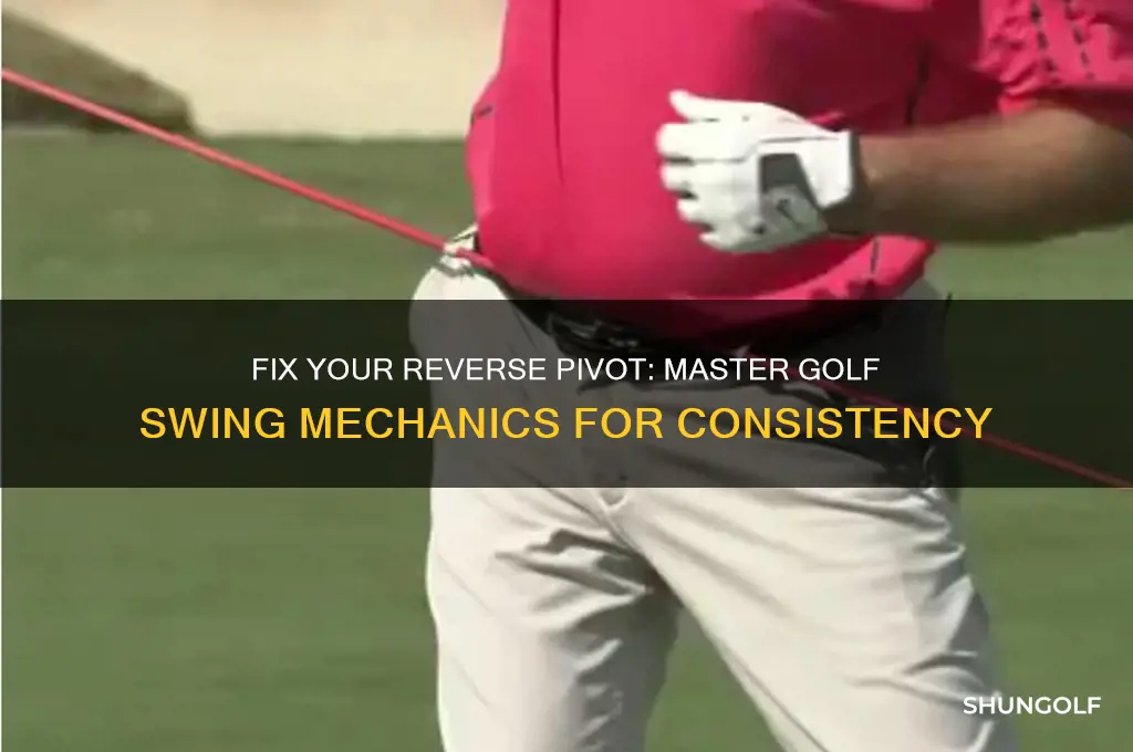 how to correct a reverse pivot in golf