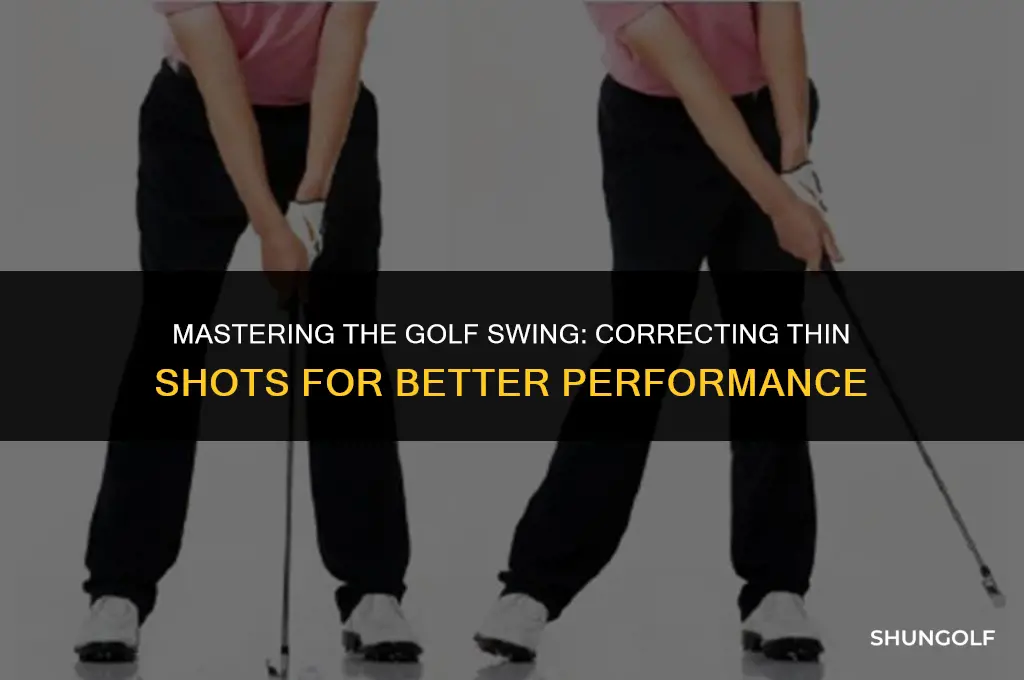 how to correct hitting a golf ball thin