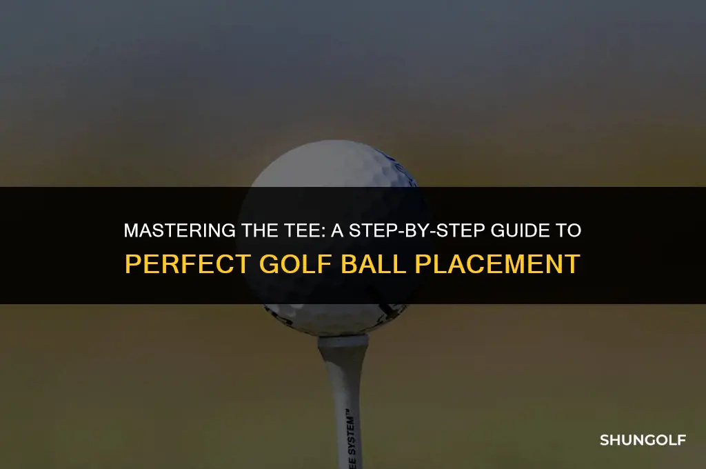 how to correctly tee a golf ball