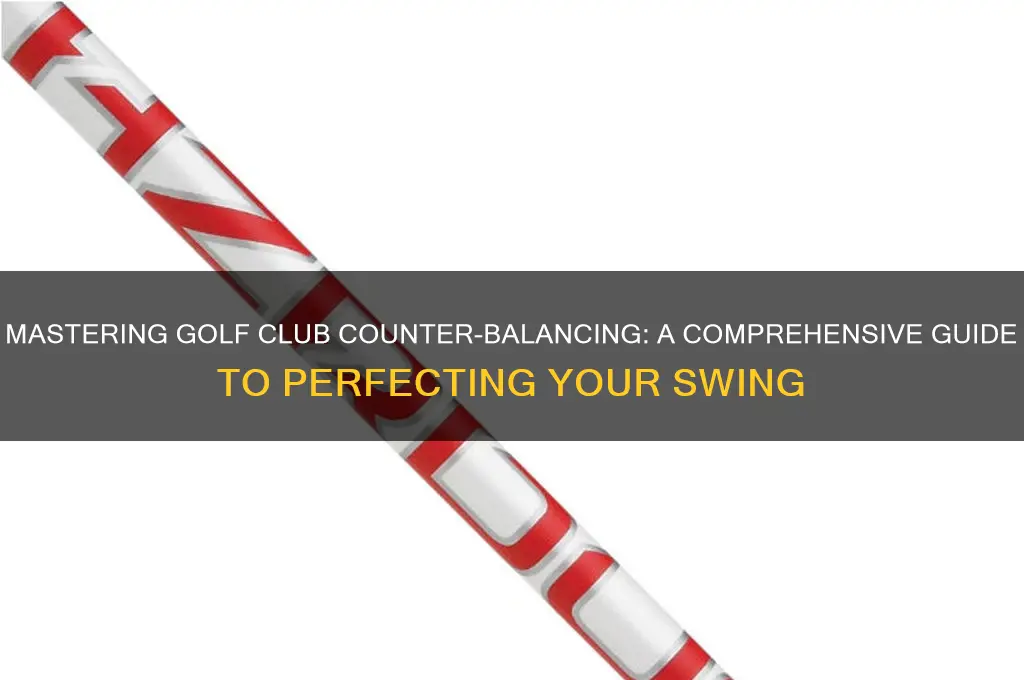 how to counter balance golf clubs