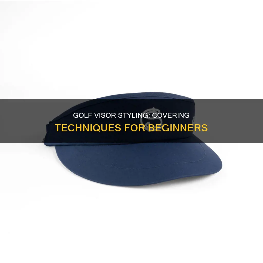 how to cover a golf visor