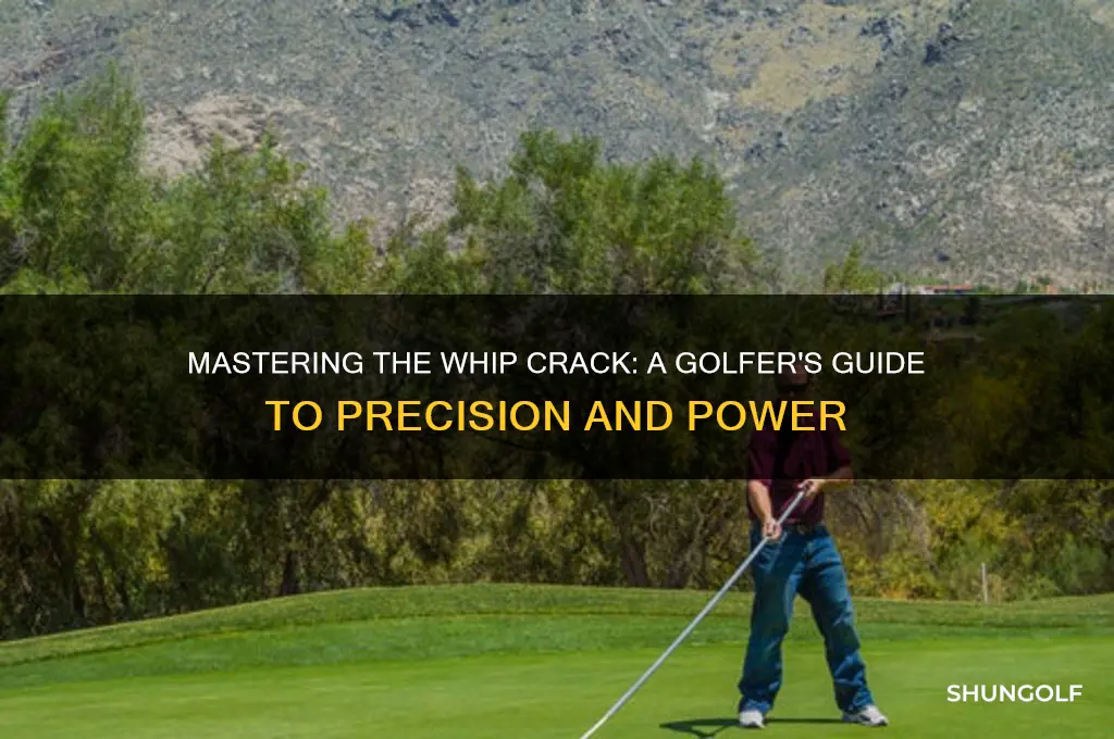 how to crack the whip in golf