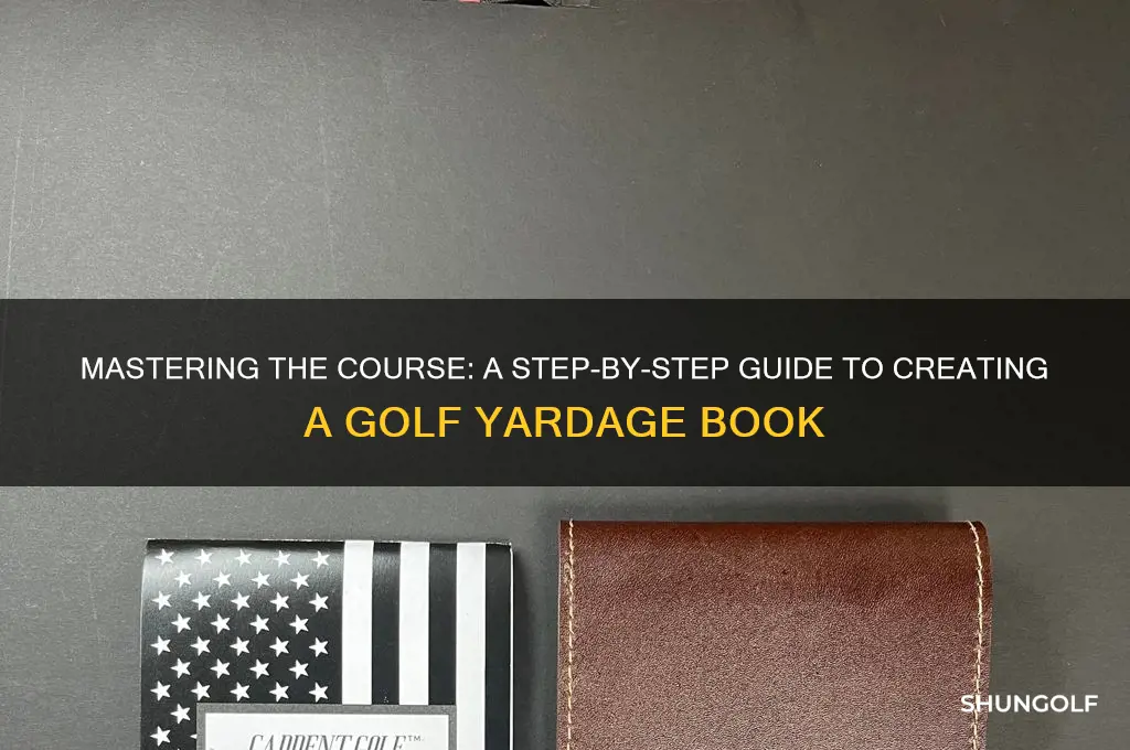 how to create a golf yardage book