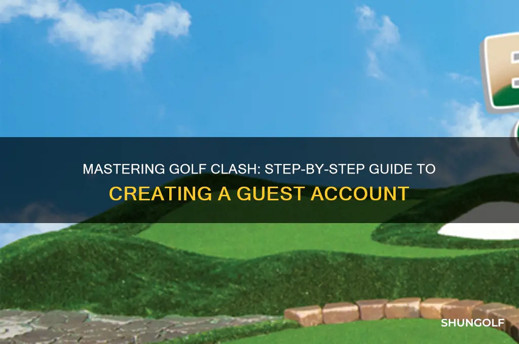 how to create a guest account on golf clash