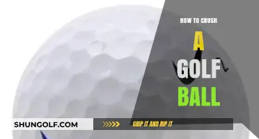 Mastering the Art of Crushing a Golf Ball: Tips and Techniques