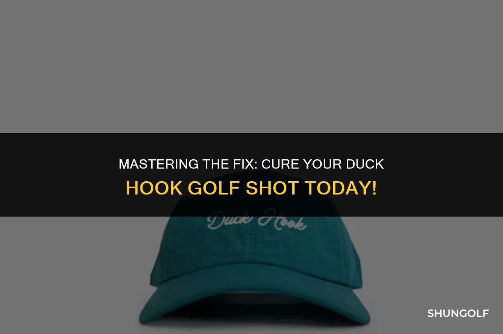 how to cure a duck hook golf shot
