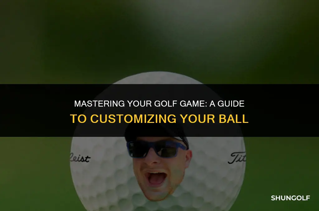how to customize ball in golf it