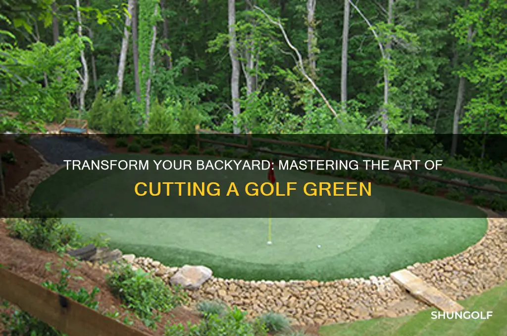 how to cut a golf green in your backyard