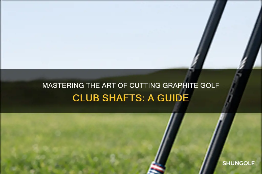 how to cut a graphite golf club shaft