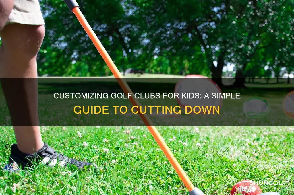 how to cut down a golf club for a child